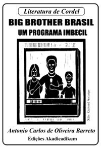 Big Brother Brasil: Um Programa Imbecil 